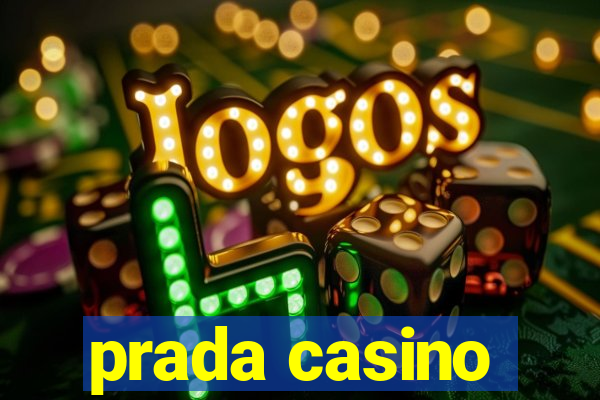 prada casino