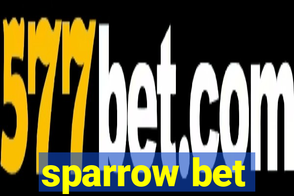 sparrow bet