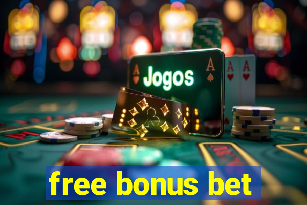 free bonus bet