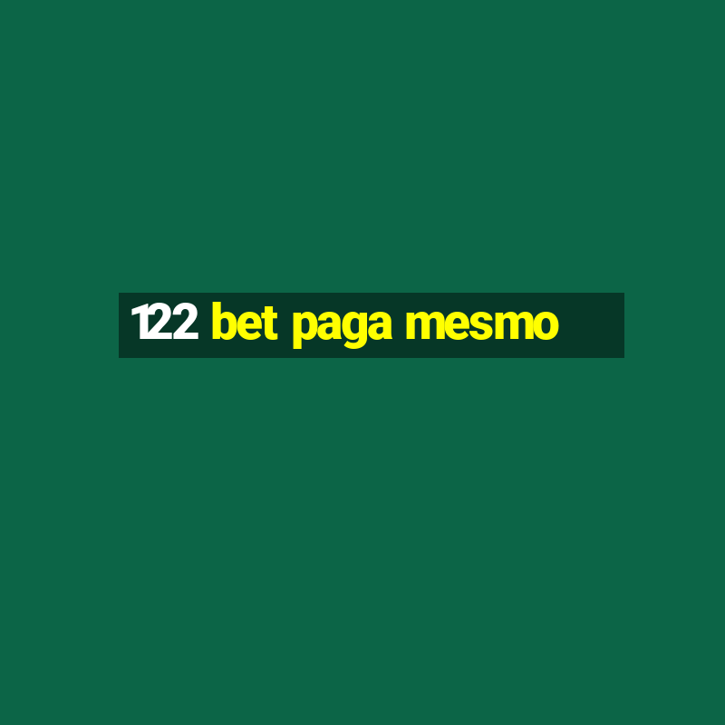 122 bet paga mesmo