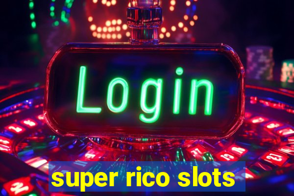 super rico slots