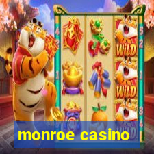 monroe casino