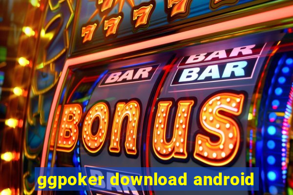 ggpoker download android