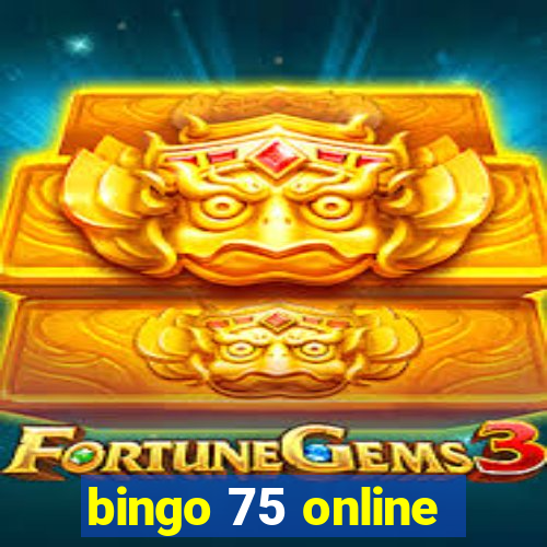 bingo 75 online