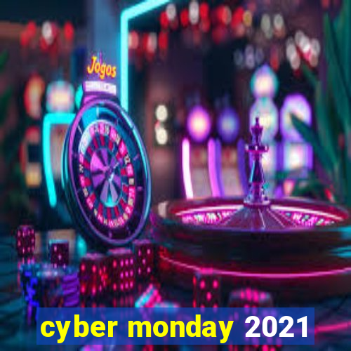 cyber monday 2021