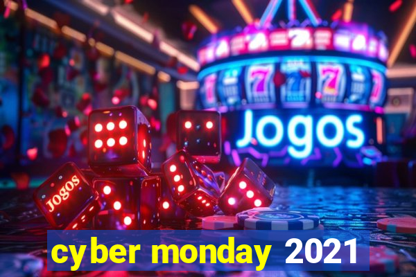 cyber monday 2021