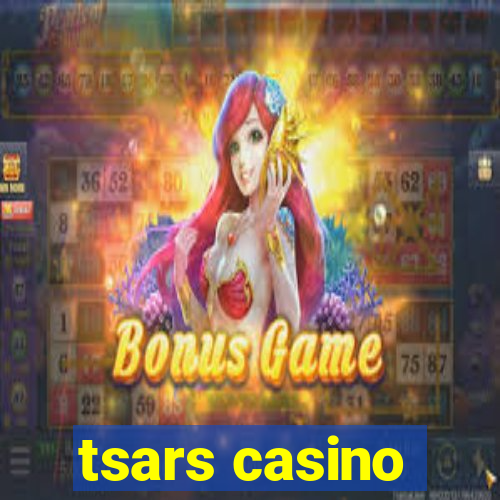 tsars casino