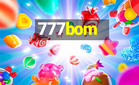 777bom