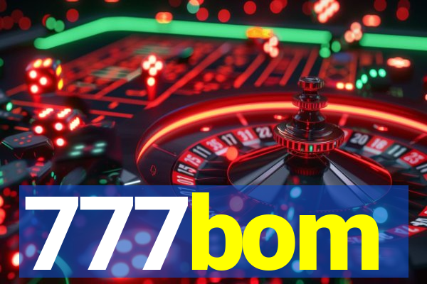 777bom