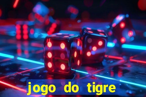 jogo do tigre ganha bonus no cadastro