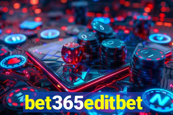 bet365editbet