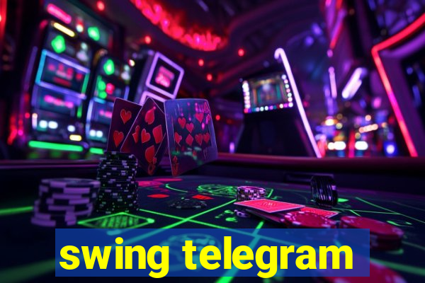 swing telegram