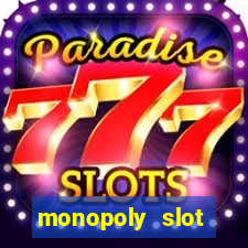 monopoly slot machine games