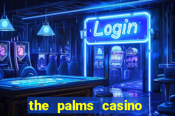 the palms casino resort las vegas nv