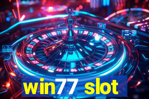 win77 slot