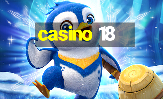 casino 18