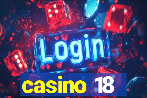 casino 18