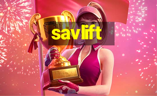 savlift