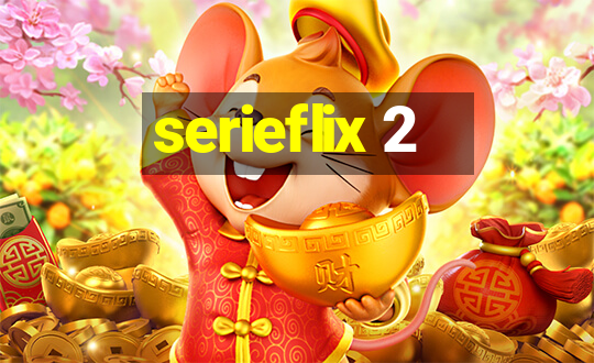 serieflix 2