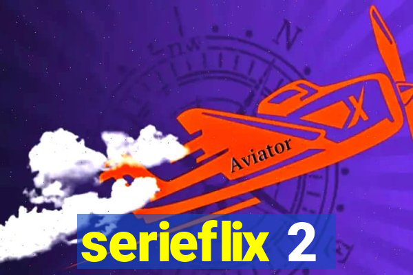 serieflix 2