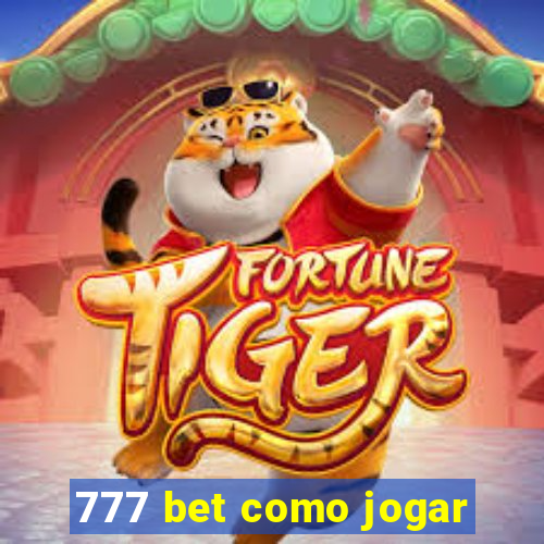 777 bet como jogar