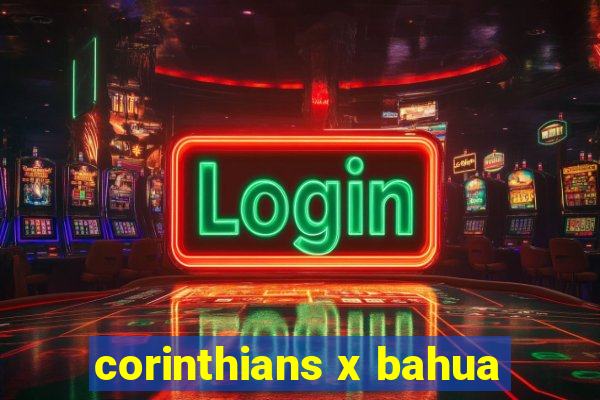 corinthians x bahua