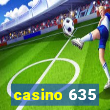 casino 635