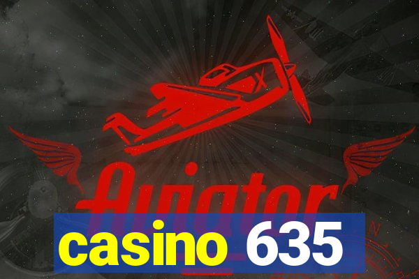 casino 635