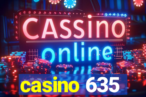 casino 635