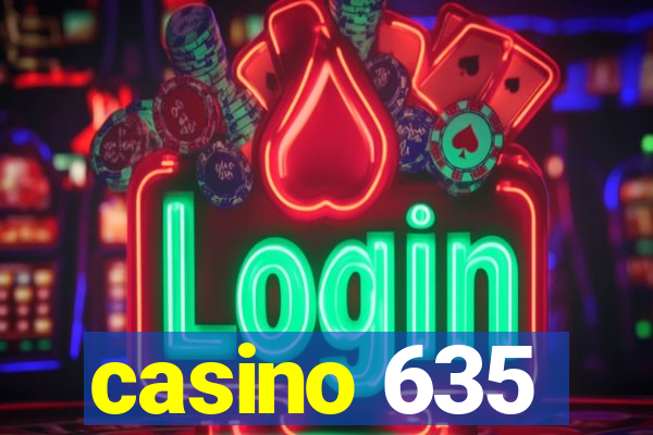 casino 635