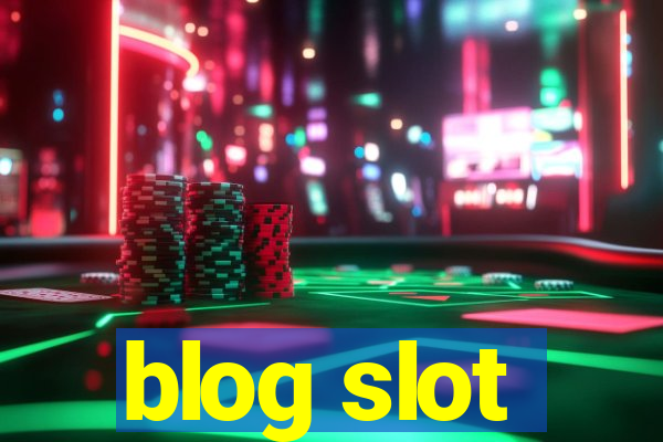 blog slot