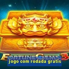 jogo com rodada gratis