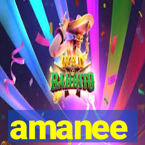 amanee