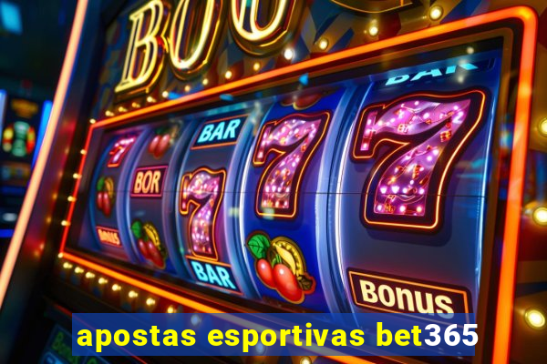 apostas esportivas bet365