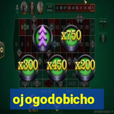 ojogodobicho