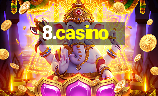 8.casino