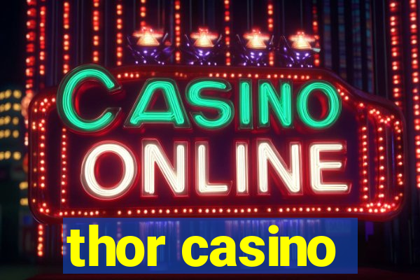 thor casino