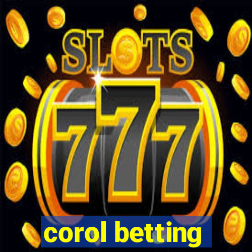 corol betting