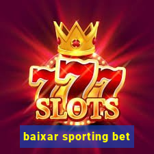 baixar sporting bet