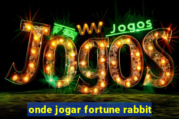 onde jogar fortune rabbit