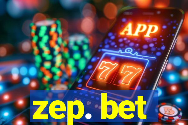 zep. bet