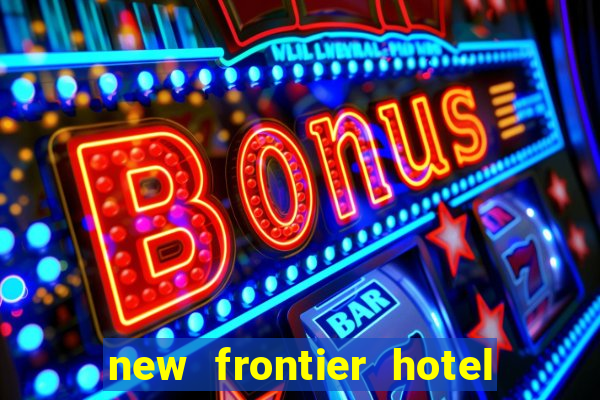 new frontier hotel and casino las vegas