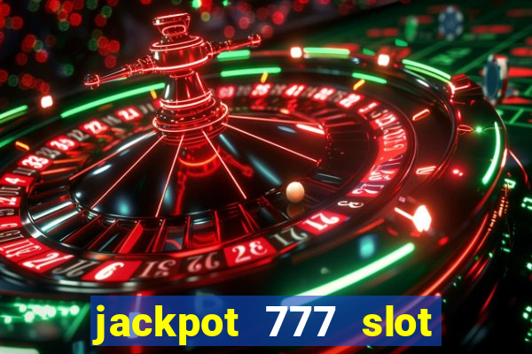 jackpot 777 slot paga mesmo