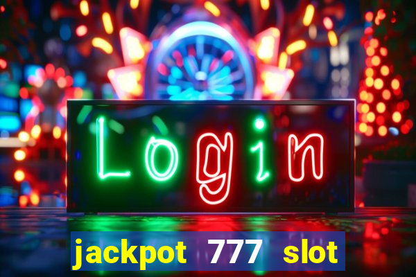 jackpot 777 slot paga mesmo