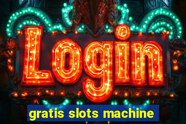 gratis slots machine