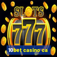 10bet casino ca