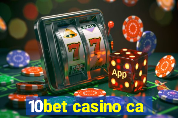 10bet casino ca