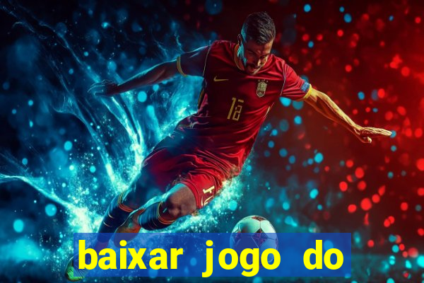 baixar jogo do tigre bet