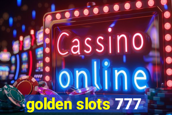 golden slots 777