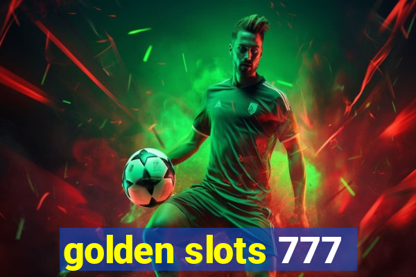 golden slots 777